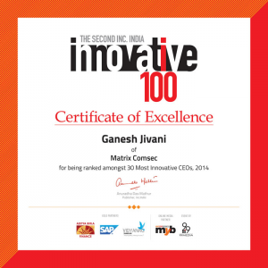 Matrix Comsec recognized as one of India’s top 30 Innovative CEOs by INC.