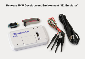 Renesas MCU Development Environment "E2 Emulator"