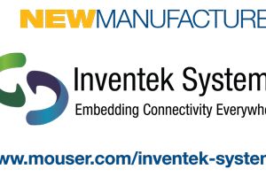 Mouser Electronics and Inventek Systems Announce Global Distribution Agreement