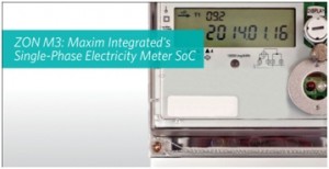 ZON™ M3 – Maxim Integrated single-phase electricity meter SoC