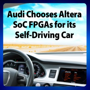 Audi chooses Altera SoC FPGA for Production Vehicles 