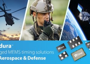 SiTime’s Endura Timing Solutions for Aerospace and Defense – A Standout in Ruggedized Performance