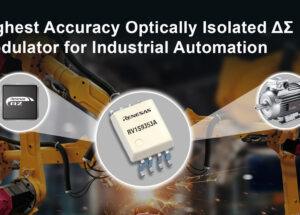 Renesas Unveils Industry’s Highest Accuracy Optically Isolated Delta-Sigma Modulator for Industrial Automation Applications