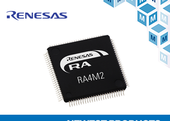 Mouser Now Shipping Renesas Electronics Ultra-Low-Power RA4M2 Microcontrollers