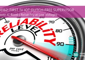 Maxim Integrated Announces Industry’s First Glitch-Free Supervisor in Essential Analog Family