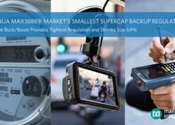 Maxim Integrated Continua Regulator Delivers Smallest Size and Tightest Accuracy for Supercapacitor Backup