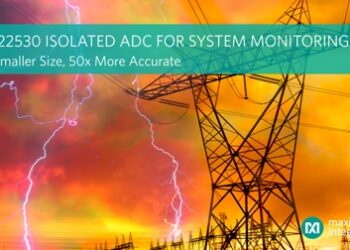 Maxim Integrated Announces Smallest and Most Accurate Isolated System-Monitoring Solution
