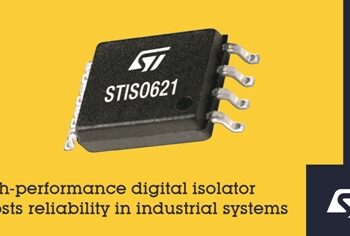 Digital Isolator from STMicroelectronics Boosts Performance and Reliability Using New Thick-Oxide Galvanic Isolation Technology