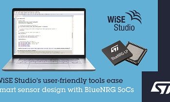 STMicroelectronics Eases Connected-Sensor Design with User-Friendly Workspace and Quick-Start Examples for BlueNRG SoCs