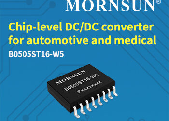 MORNSUN Launches Chip-level DC/DC converter for automotive and medical –B0505ST16-W5