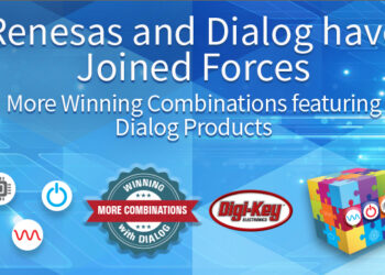 Digi-Key Electronics Offers Winning Product Combinations from Renesas and Dialog Following Completion of Merger