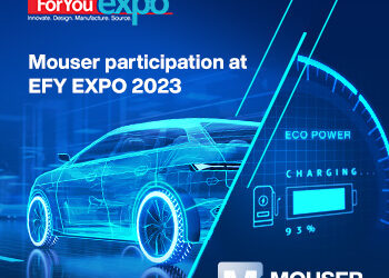 Mouser Electronics to power the EFY Expo 2023 as Associate Sponsor