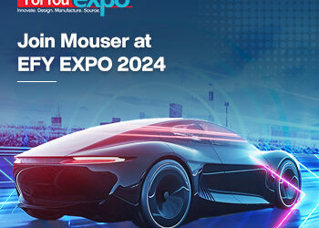 Mouser Electronics to Showcase Its Extensive Range of Products in EFY Expo 2024