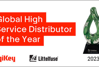 DigiKey Awarded Global High Service Distributor of the Year for 2023 by Littelfuse